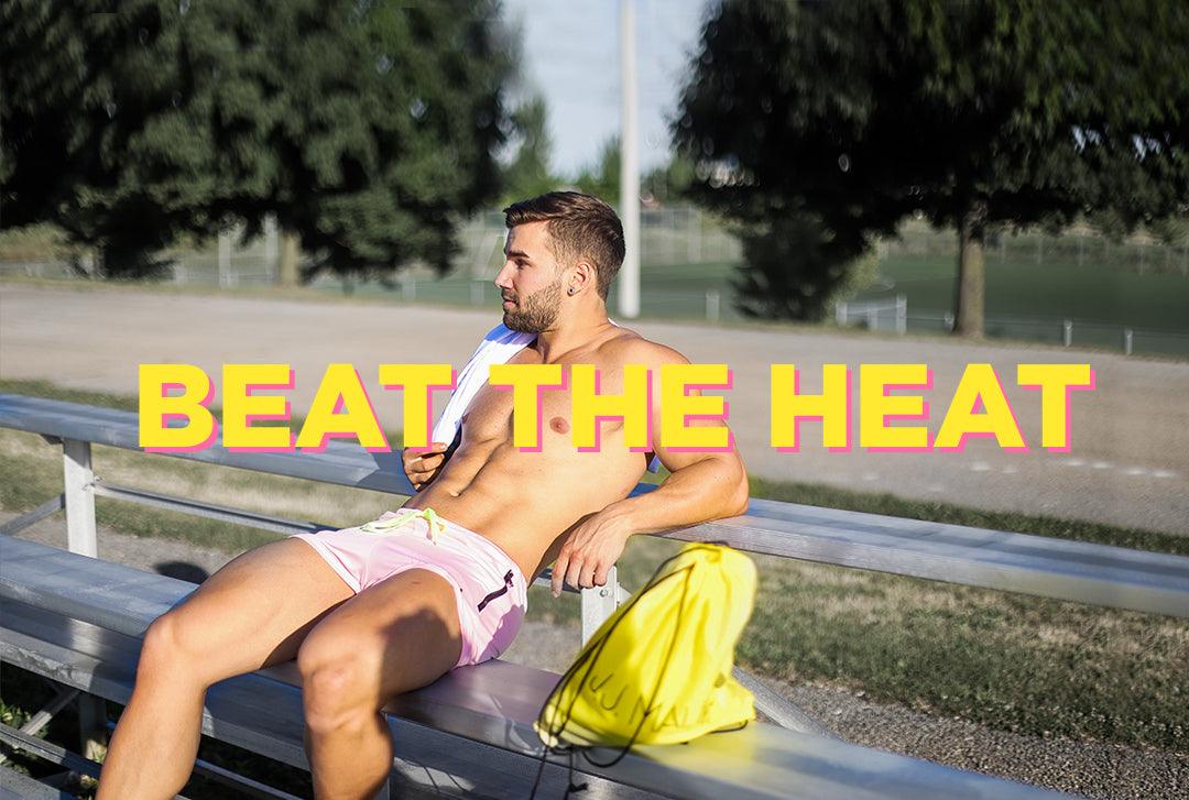 BEAT THE HEAT
